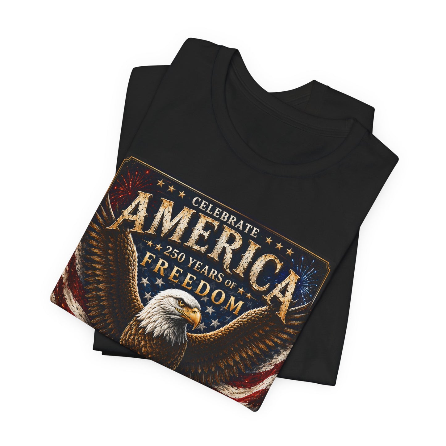 America 250 Eagle T‑Shirt – Celebrate Freedom July 4, 1776 Patriotic Tee
