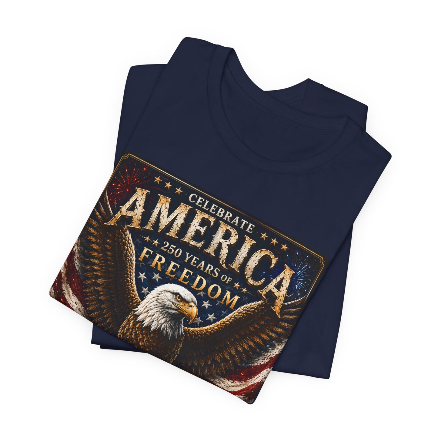 America 250 Eagle T‑Shirt – Celebrate Freedom July 4, 1776 Patriotic Tee