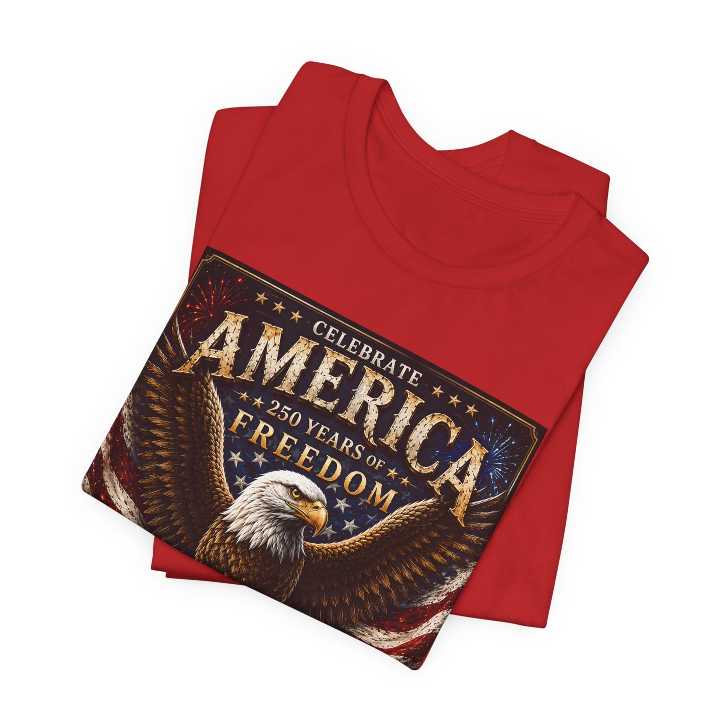 America 250 Eagle T‑Shirt – Celebrate Freedom July 4, 1776 Patriotic Tee